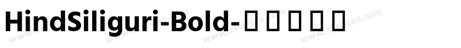 HindSiliguri-Bold字体转换