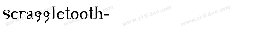 Scraggletooth字体转换