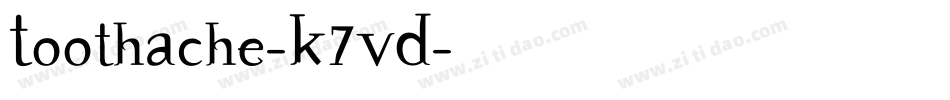 ToothAche-K7VD字体转换