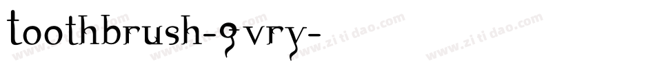 Toothbrush-Gvry字体转换