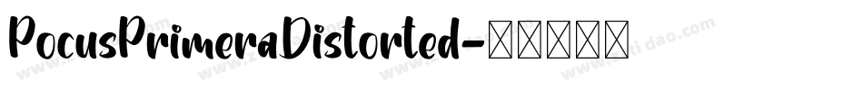 PocusPrimeraDistorted字体转换