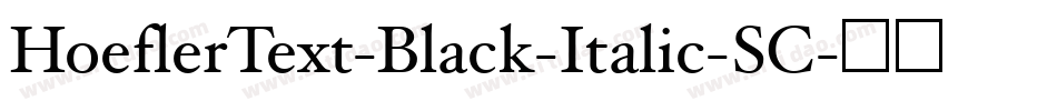 HoeflerText-Black-Italic-SC字体转换
