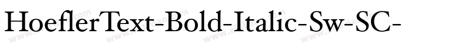 HoeflerText-Bold-Italic-Sw-SC字体转换