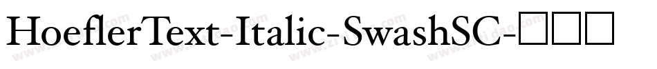 HoeflerText-Italic-SwashSC字体转换