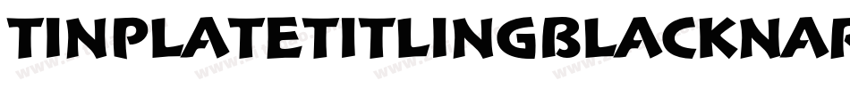 TinplateTitlingBlackNarrow字体转换