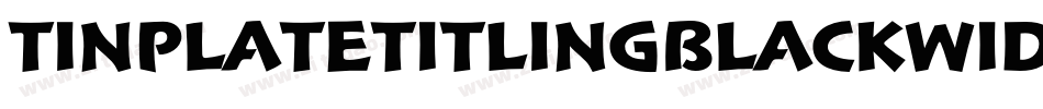 TinplateTitlingBlackWide字体转换