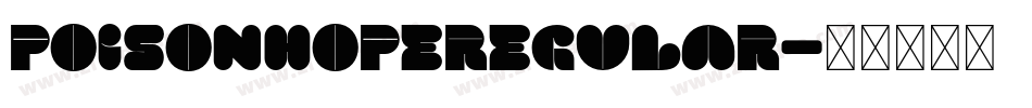 PoisonHopeRegular字体转换