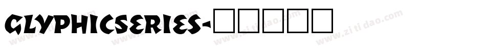 GlyphicSeries字体转换