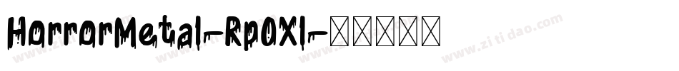 HorrorMetal-Rp0Xl字体转换