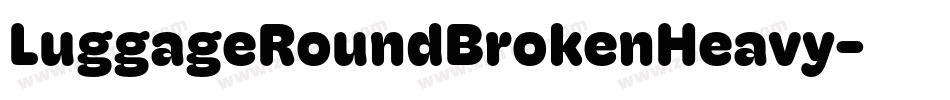 LuggageRoundBrokenHeavy字体转换