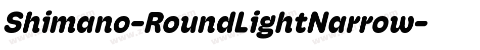 Shimano-RoundLightNarrow字体转换