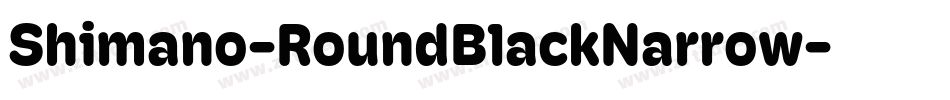 Shimano-RoundBlackNarrow字体转换