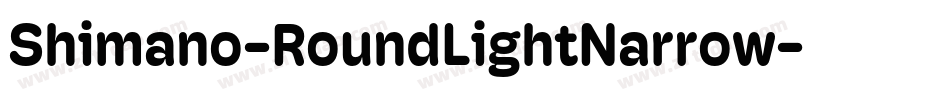Shimano-RoundLightNarrow字体转换