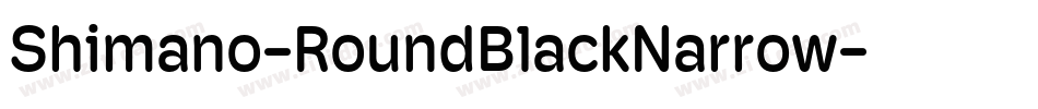 Shimano-RoundBlackNarrow字体转换