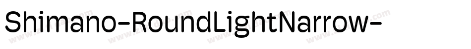 Shimano-RoundLightNarrow字体转换
