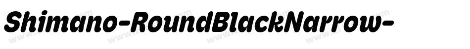 Shimano-RoundBlackNarrow字体转换