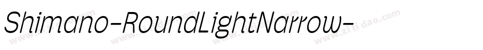 Shimano-RoundLightNarrow字体转换