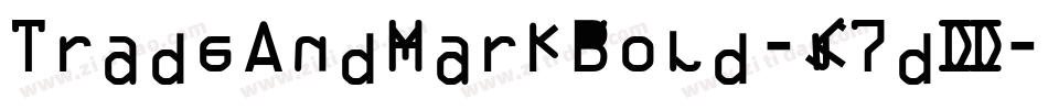 TradeAndMarkBold-K7dDD字体转换