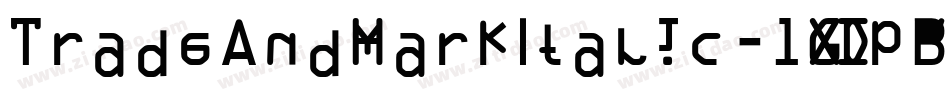 TradeAndMarkItalic-1GDpB字体转换