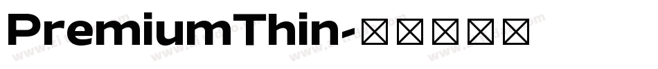 PremiumThin字体转换