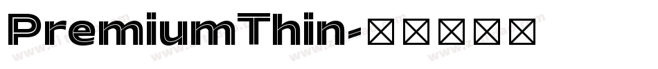 PremiumThin字体转换