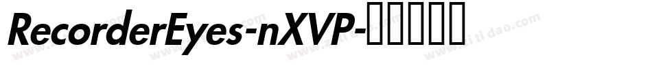 RecorderEyes-nXVP字体转换