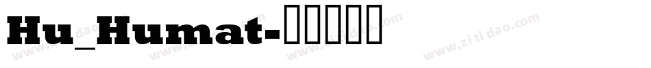 Hu_Humat字体转换