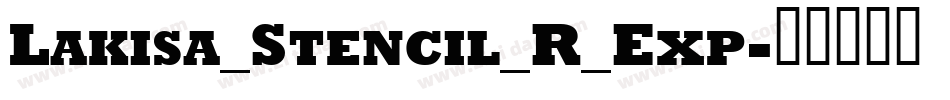 Lakisa_Stencil_R_Exp字体转换
