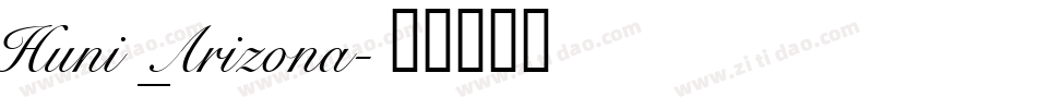 Huni_Arizona字体转换