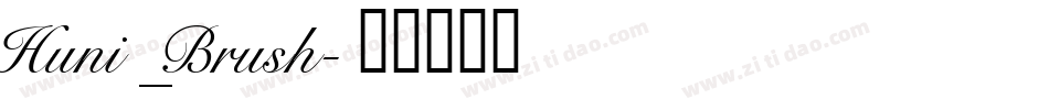 Huni_Brush字体转换