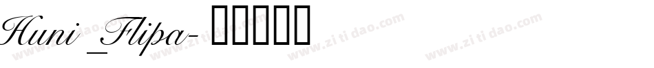Huni_Flipa字体转换