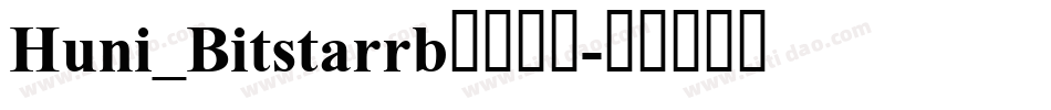 Huni_Bitstarrb字体下载字体转换