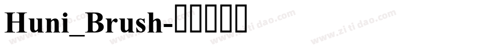 Huni_Brush字体转换