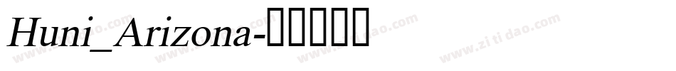 Huni_Arizona字体转换
