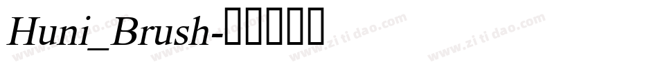 Huni_Brush字体转换