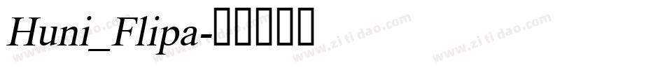 Huni_Flipa字体转换