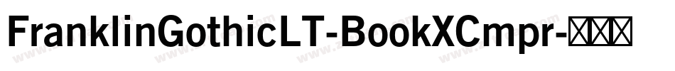 FranklinGothicLT-BookXCmpr字体转换