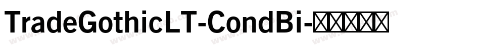 TradeGothicLT-CondBi字体转换