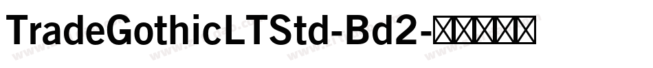TradeGothicLTStd-Bd2字体转换