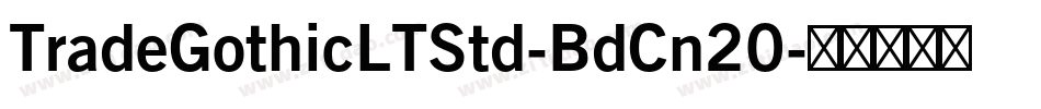 TradeGothicLTStd-BdCn20字体转换