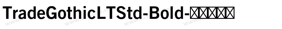 TradeGothicLTStd-Bold字体转换