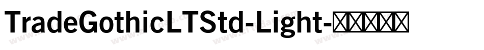 TradeGothicLTStd-Light字体转换