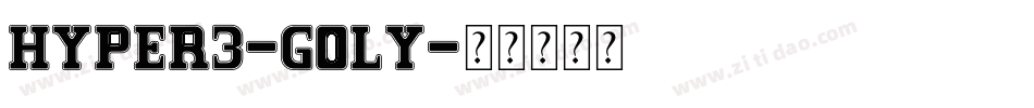 Hyper3-GOly字体转换