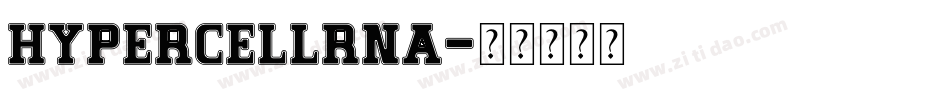 HypercellRNA字体转换