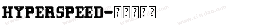 Hyperspeed字体转换