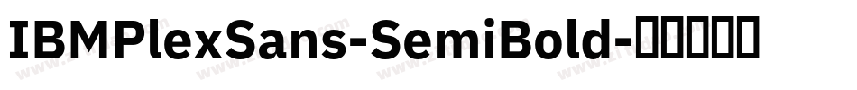 IBMPlexSans-SemiBold字体转换