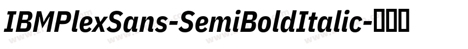 IBMPlexSans-SemiBoldItalic字体转换