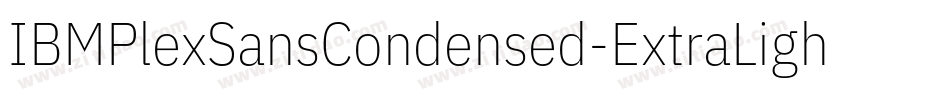 IBMPlexSansCondensed-ExtraLight字体转换