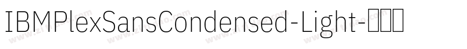 IBMPlexSansCondensed-Light字体转换