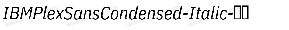 IBMPlexSansCondensed-Italic字体转换
